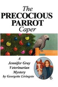 The Precocious Parrot Caper