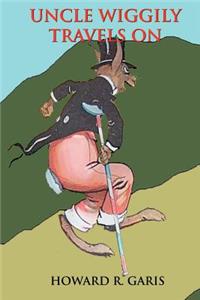 Uncle Wiggily Travels On