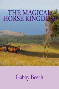 The Magical Horse Kingdom