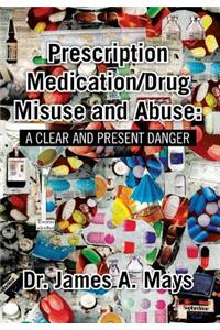 Prescription Medication/Drug Misuse Andabuse