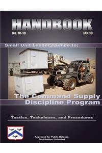 Small Unit Leader's Guide to: The Command Supply Discipline Program