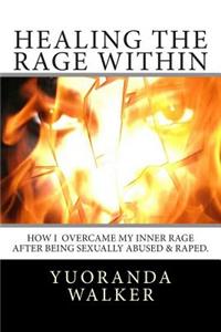 Healing the Rage Within