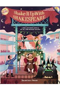 Shake It Up with Shakespeare: A Rise and Shine Musical