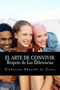 El Arte De Convivir