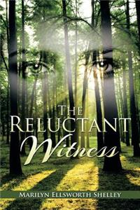 Reluctant Witness