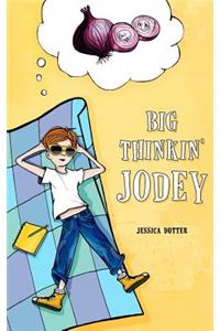 Big Thinkin' Jodey