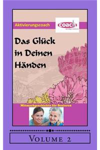 Das Glück in deinen Händen