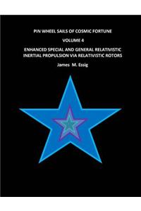 Pinwheel Sails of Cosmic Fortune. Volume 4.