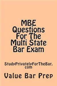 MBE Questions For The Multi State Bar Exam