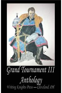 Grand Tournament III Anthology