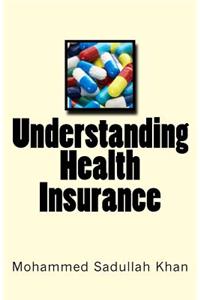 Understanding Health Insurance