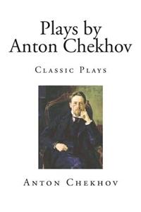 Plays by Anton Chekhov
