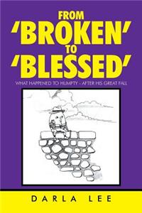 From 'Broken' to 'Blessed'