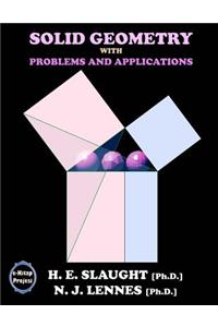 Solid Geometry with Problems and Applications