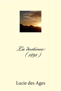 La destinee