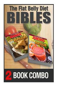 Juicing Recipes for a Flat Belly and Indian Recipes for a Flat Belly: 2 Book Combo