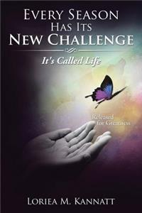 Every Season Has Its New Challenge
