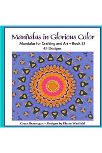 Mandalas in Glorious Color Book 13