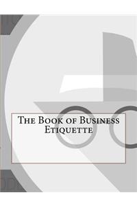 The Book of Business Etiquette