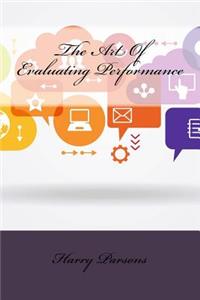 The Art of Evaluating Performance