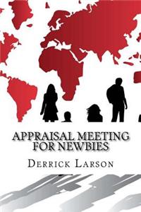 Appraisal Meeting For Newbies