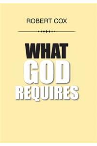 What God Requires