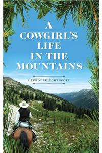 A Cowgirl's Life In The Mountains