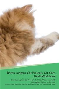 British Longhair Cat Presents