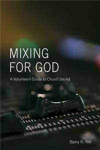 Mixing for God