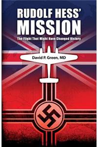 Rudolf Hess' Mission