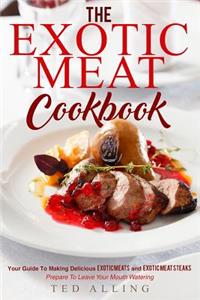The Exotic Meat Cookbook