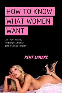 How to Know What Women Want