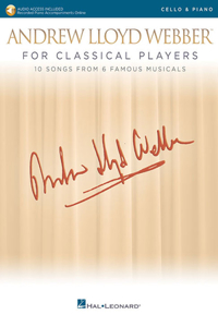 Andrew Lloyd Webber for Classical Players - Cello and Piano