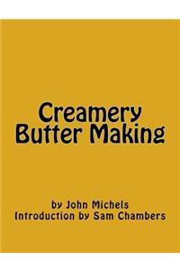 Creamery Butter Making