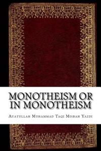 Monotheism or in Monotheism