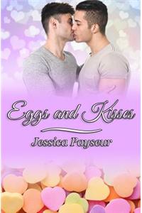 Eggs and Kisses