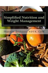 Simplified Nutrition and Weight Management