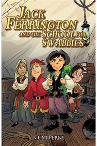 Jack Ferrington and the School for Swabbies, Volume 1