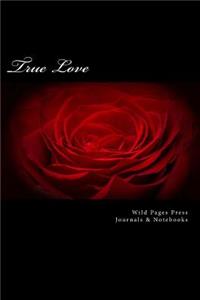 True Love (Journal / Notebook)
