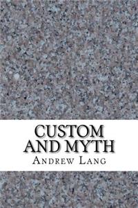 Custom and Myth