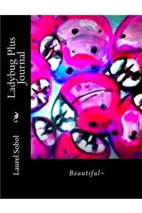 Ladybug Plus Journal