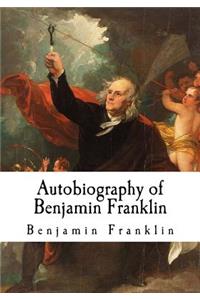 Autobiography of Benjamin Franklin