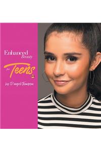 Enhanced Beauty for Teens