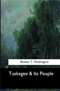 Tuskegee & Its People