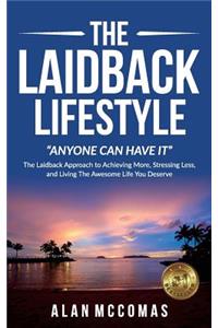 The Laidback Lifestyle (Anyone Can Have It)