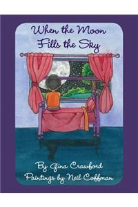 When the Moon Fills the Sky