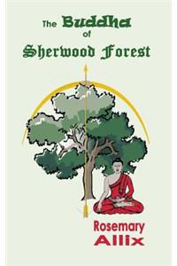 Buddha of Sherwood Forest