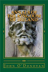 Annals of the Kingdom of Ireland: (annala Rioghachta Eireann)