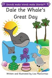 Dale the Whale's Great Day