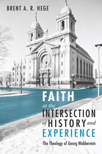 Faith at the Intersection of History and Experience